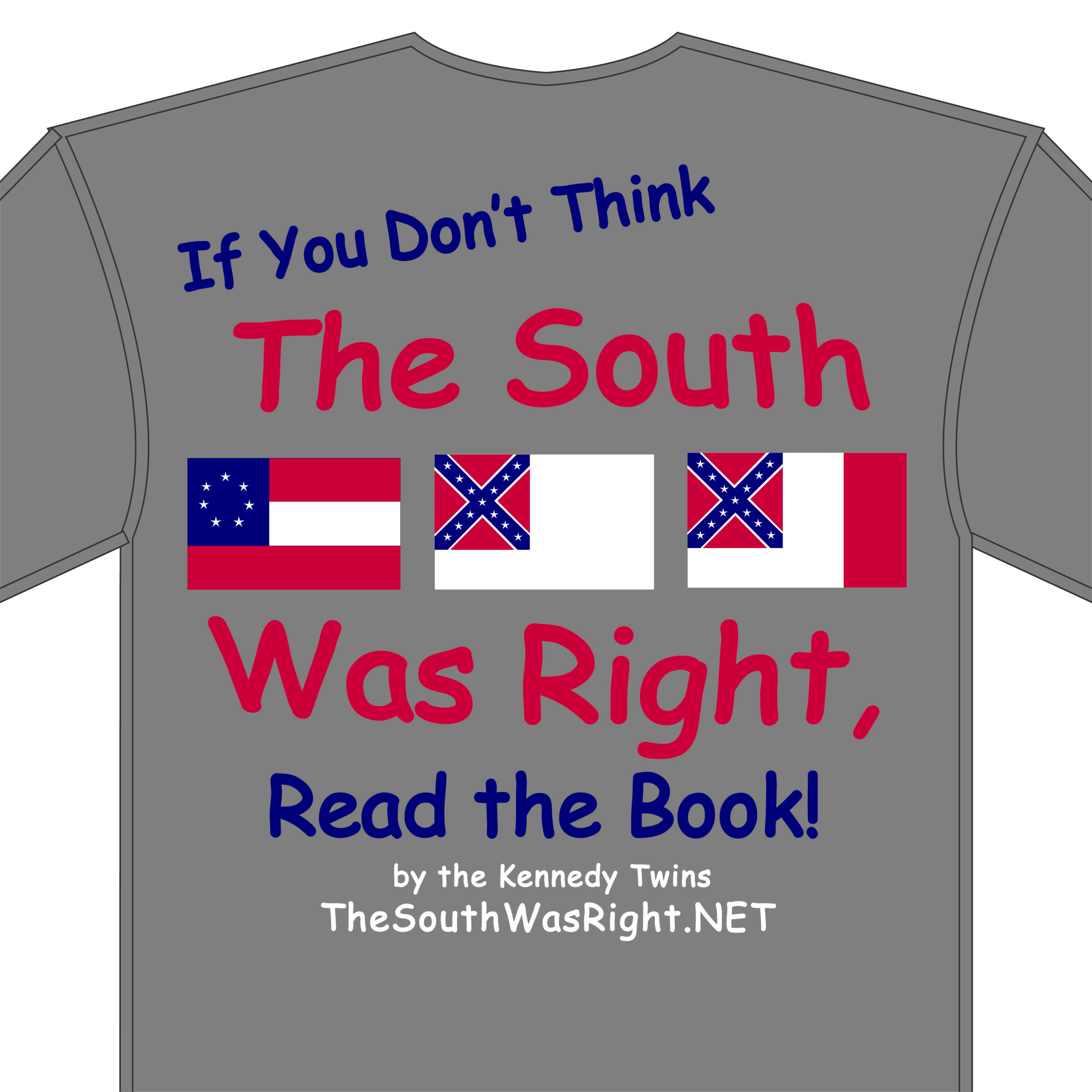 The South Was Right Gray